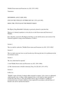 Wildlife Preservation and Protection Act, B.E[removed]Translation BHUMIBHOL ADULYADEJ, REX. GIVE ON THE 19TH DAY OF FEBRUARY B.E[removed]A.D[removed]BEING THE 47TH YEAR OF THE PRESENT REIGN