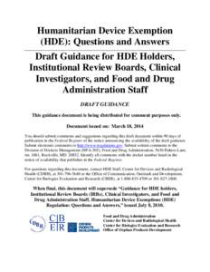 Draft Guidance for HDE Holders, Institutional Review Boards (IRBs), Clinical Investigators, and FDA Staff