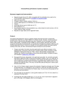 Laboratory techniques / Chromatography / Cell disruption / Lysis buffer / Affinity chromatography / Centrifugation / Immunoprecipitation / Biology / Cell biology / Chemistry