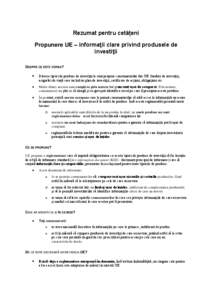 Rezumat pentru cetățeni Propunere UE – informaţii clare privind produsele de investiţii DESPRE CE ESTE VORBA?  