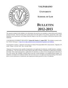 VALPARAISO UNIVERSITY SCHOOL OF LAW BULLETIN[removed]