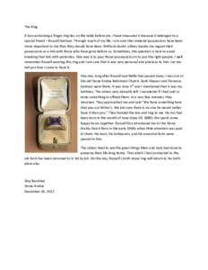 The Ring A box containing a finger ring lies on the table before me. I have treasured it because it belonged to a special friend – Russell Getman. Through much of my life, I am sure that material possessions have been 