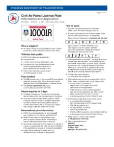 W I SCO N S I N D E PA R T M E NT O F T R A N S P O R TAT I O N page 1 of 2 Civil Air Patrol License Plate Information and Application