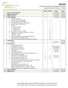 AGENDA Ingham County Health Department Community Health Center Board Of Directors March 26, 2015 • 5:30 pm – 7:00 pm Action