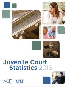 Juvenile Court Statistics 2013