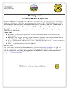 Salmon-Challis NF 1206 S Challis St. Salmon, Idaho[removed]Early Alert: Seasonal Wilderness Ranger Jobs