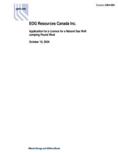 Decision[removed]: EOG Resources - Licence for Natural Gas Well - Jumping Pound West