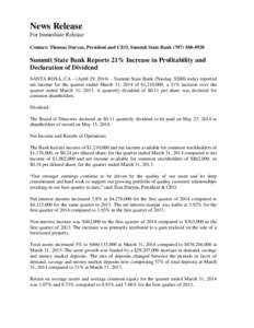 News Release For Immediate Release Contact: Thomas Duryea, President and CEO, Summit State Bank[removed]Summit State Bank Reports 21% Increase in Profitability and Declaration of Dividend