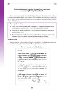 4 Promoting Language Learning through Two Approaches to Assessing Writing (Secondary 3) Here is an answer script taken from the S3 English Evaluation Test run by the School-based Curriculum (Secondary) Section. Two commo