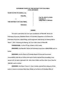 SUPERIOR COURT OF THE DISTRICT OF COLUMBIA CIVIL DIVISION MARY OATES WALKER, et al., Plaintiffs, v. THE DISTRICT OF COLUMBIA,