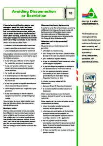 If you’re having difficulties paying your energy or water bill, this Fact Sheet provides information about when you can and can’t be disconnected, what you can do when faced with a disconnection/ restriction warning,