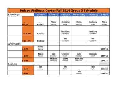 Hulsey Wellness Center Fall 2014 Group X Schedule Mornings: 6-7 AM  Sunday