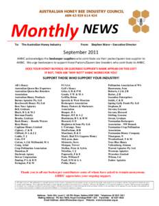 AUSTRALIAN HONEY BEE INDUSTRY COUNCIL ABN[removed]Monthly NEWS To: The Australian Honey Industry