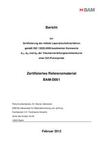 Bericht zur Zertifizierung der mittels Laserstreulichtverfahren gemäß ISO 13320:2009 bestimmten Kennwerte d10, d50 und d90 der Volumenverteilungssummenkurve einer SiC-Pulverprobe