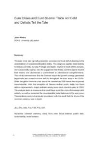 Euro Crises and Euro Scams: Trade not Debt and Deficits Tell the Tale John Weeks	 SOAS, University of London