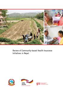Review of Community-based Health Insurance Initiatives in Nepal Review of Community-based Health Insurance Initiatives in Nepal