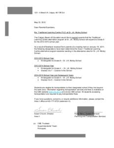 1221 – 8 Street S.W., Calgary, AB T2R OL4  May 23, 2012 Dear Parents/Guardians, Re: Traditional Learning Centre (TLC) at Dr. J.K. Mulloy School The Calgary Board of Education would like to remind parents that the Tradi