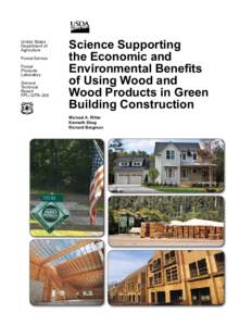 Sustainable building / Wood / Building engineering / Building materials / Green building / Forest Products Laboratory / Life-cycle assessment / Lumber / Consortium for Research on Renewable Industrial Materials / Architecture / Environment / Sustainability