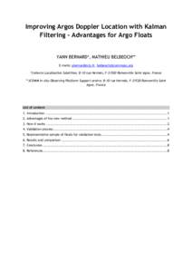 Improving Argos Doppler Location with Kalman Filtering - Advantages for Argo Floats YANN BERNARD*, MATHIEU BELBEOCH** E-mails: [removed], [removed] *Collecte Localisation Satellites; 8-10 rue Hermès, F