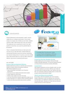 DASHBOARDS DASHBOARDS Fedelta Dashboards provide immediate, in depth, real-time insights into your company’s performance. You can easily analyse and compare data, identify key sales trends, establish customer profiles,