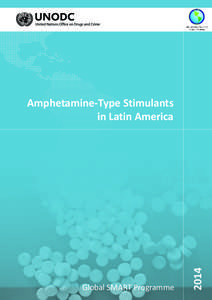 Global SMART Programme[removed]Amphetamine-Type Stimulants in Latin America
