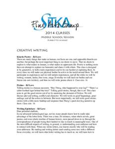 2014 CLASSES Middle School Session (Subject to change) CREATIVE WRITING Kinetic Poetry – BJ Love