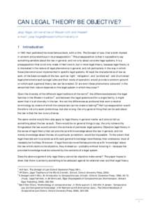 CAN LEGAL THEORY BE OBJECTIVE? Jaap Hage, Universities of Maastricht and Hasselt e-mail:  1 Introduction In 1961 Hart published his most famous book, with a title, The Concept of Law, tha