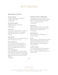 Spottswoode in the Press Connoisseur’s Guide to California Wine The Wine Advocate  “It is possible that someone is making more