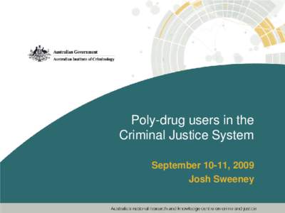 Poly-drug users in the Criminal Justice System