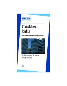 Translation Rights Books in Information Science and Technology Detailed excerpts of all books at www.igi-global.com
