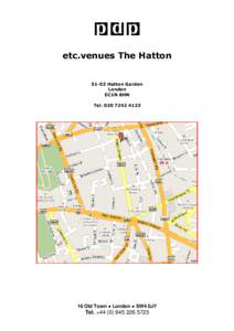 etc.venues The Hatton[removed]Hatton Garden London EC1N 8HN Tel: [removed]
