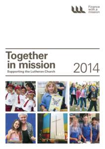 Together in mission Supporting the Lutheran Church 2014