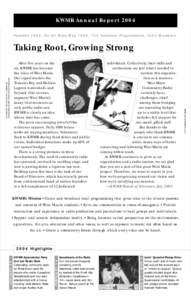 KWMR Annual Report 2004 Founded 1994, On Air Since May 1999, 100 Volunteer Programmers, 1000 Members CARD BACK PHOTOGRAPHY & DESIGN BY DANIEL WILL-HARRIS, WWW.WILL-HARRIS.COM