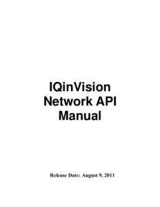 IQinVision Network API Manual Release Date: August 9, 2011