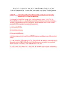 The previous version of this Rule[removed]has been Rescinded, and this New Rule will Replace the Old Version – This New Rule is now Pending JCARR Approval[removed]Information to be released pursuant to court orde