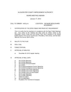 GLOUCESTER COUNTY IMPROVEMENT AUTHORITY BOARD MEETING AGENDA January 17, 2013 CALL TO ORDER: 6:00 p.m. I.