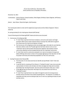 Church Council Minutes - November 2013 Grace Lutheran Church, Mankato, Minnesota November 12, 2013 In attendance: Dianne Osborne, Sandy Gustafson, Mike Pegram, Bill Block, Karen Zingmark, Jeff Domas, Pastor Scott Olson
