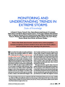 Monitoring and Understanding Trends in Extreme Storms State of Knowledge Kenneth E. Kunkel, Thomas R. K arl, Harold Brooks, James Kossin, Jay H. L awrimore, Derek Arndt, L ance Bosart, David Changnon, Susan L. Cutter, No