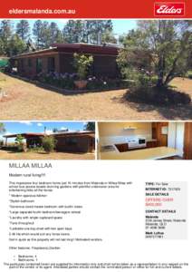 eldersmalanda.com.au  MILLAA MILLAA Modern rural living!!!! This impressive four bedroom home just 15 minutes from Malanda or Millaa Milaa with school bus access boasts stunning gardens with plentiful undercover area for