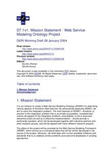 D7.1v1. Mission Statement - Web Service Modeling Ontology Project DERI Working Draft 28 January 2004 Final version: http://www.wsmo.org/2004/d7/v1Latest version: