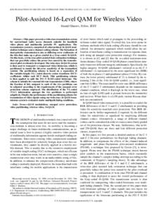 IEEE TRANSACTIONS ON CIRCUITS AND SYSTEMS FOR VIDEO TECHNOLOGY, VOL. 12, NO. 2, FEBRUARY[removed]Pilot-Assisted 16-Level QAM for Wireless Video Hamid Gharavi, Fellow, IEEE