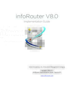 Microsoft Word - InfoRouter-Implementation-Guide-V80.docx
