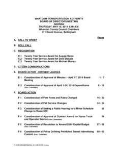 WHATCOM TRANSPORTATION AUTHORITY BOARD OF DIRECTORS MEETING AGENDA THURSDAY, MAY 15, 2014, 8:00 A.M. Whatcom County Council Chambers 311 Grand Avenue, Bellingham