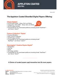 APPLETON COATED DIGITAL EffectiveThe Appleton Coated Sheetfed Digital Papers Offering: