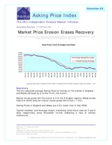 December 09  Asking Price Index The UK’s Independent Forward Market Indicator Home Asking Price Index: 14th December 2009