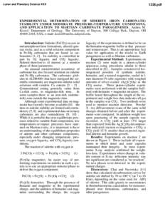 Lunar and Planetary Science XXX[removed]pdf EXPERIMENTAL DETERMINATION OF SIDERITE (IRON CARBONATE) STABILITY UNDER MODERATE PRESSURE-TEMPERATURE CONDITIONS,