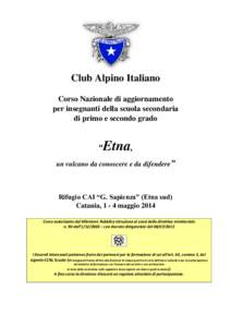 Club Alpino Italiano Corso Nazionale di aggiornamento per insegnanti della scuola secondaria di primo e secondo grado  “Etna,