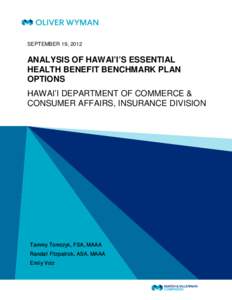 SEPTEMBER 19, 2012  ANALYSIS OF HAWAI’I’S ESSENTIAL HEALTH BENEFIT BENCHMARK PLAN OPTIONS HAWAI’I DEPARTMENT OF COMMERCE &