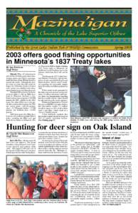 Published by the Great Lakes Indian Fish & Wildlife Commission  Spring[removed]offers good fishing opportunities in Minnesota’s 1837 Treaty lakes