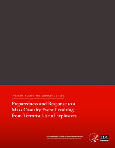 interim planning guidance for  Preparedness and Response to a Mass Casualty Event Resulting from Terrorist Use of Explosives